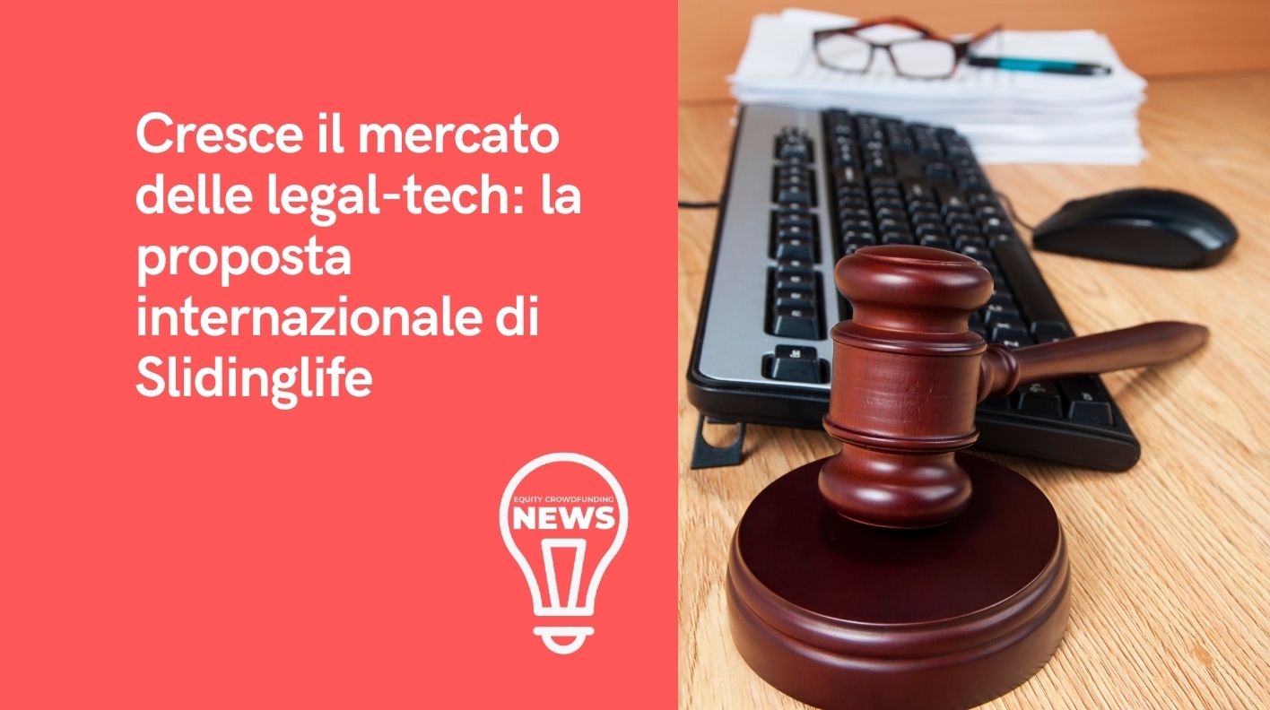 Slidinglife: la startup innovativa del crescente mercato legal tech